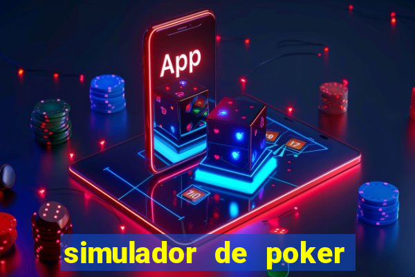 simulador de poker texas holdem gratis